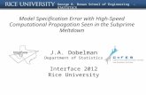 Model Specification Error with High- Speed Computational Propagation Seen in the Subprime Meltdown J.A. Dobelman Department of Statistics Interface 2012.