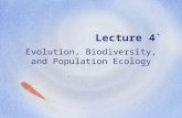 Lecture 4` Evolution, Biodiversity, and Population Ecology.