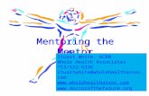 1 Mentoring the Mentor Stuart White, ACBN Whole Health Associates 713/522-6336 stuartwhite@wholehealthassoc.com  .