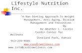 Lifestyle Nutrition Inc. “ A Non Dieting Approach To Weight Management, Anti-Aging, Disease Management and Prevention ” By Dr.Heather L. Cardin Cardin.