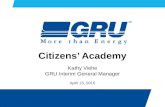Citizens’ Academy Kathy Viehe GRU Interim General Manager April 15, 2015.