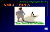 Unit 3Part A of Wonder The Sense 21st Century College English: Book 3.
