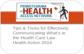 Tips & Tricks for Effectively Communicating What’s in the Health Care Law Health Action 2014.