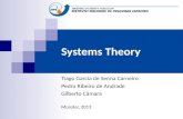 Systems Theory Tiago Garcia de Senna Carneiro Pedro Ribeiro de Andrade Gilberto Câmara Münster, 2013.