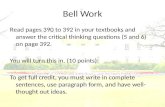 Bell Work Read pages 390 to 392 in your textbooks and answer the critical thinking questions (5 and 6) on page 392. You will turn this in. (10 points)