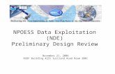NPOESS Data Exploitation (NDE) Preliminary Design Review November 21, 2006 NSOF Building 4231 Suitland Road Room 2001.