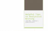 Helpful Tips to Analytical Writing (and Mrs. Dunkle’s expectations)
