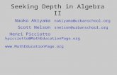 Seeking Depth in Algebra II Naoko Akiyama nakiyama@urbanschool.org Scott Nelson snelson@urbanschool.org Henri Picciotto hpicciotto@MathEducationPage.org.