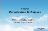 虛擬化技術 Virtualization Techniques Network Virtualization Software Defined Network.