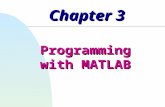 Chapter 3 Programming with MATLAB.  Newton’s Second Law  Euler’s method  To obtain good accuracy, it is necessary to use many small steps  Extremely.