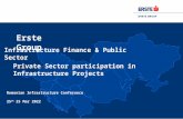 Erste Group Infrastructure Finance & Public Sector Private Sector participation in Infrastructure Projects Romanian Infrastructure Conference 25 th August.
