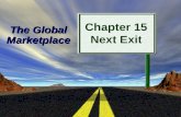 Prentice Hall, Copyright 2009 1 The Global Marketplace Chapter 15 Next Exit.