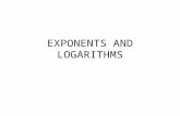 EXPONENTS AND LOGARITHMS. e e is a mathematical constant â‰ˆ 2.71828 Commonly used as a base in exponential and logarithmic functions: exponential function