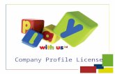 Company Profile License. Introduction Play With Us Ltd was formed in 2010 by Adam Yaffe. Play With Us design, manufactures and distributes children's.