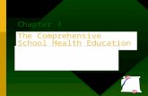 The Comprehensive School Health Education Curriculum: A Blueprint for Implementing the National Health Education Standards Chapter 4.