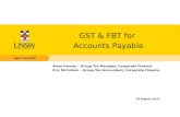 GST & FBT for Accounts Payable Anne Harvey – Group Tax Manager, Corporate Finance Eric McCallum – Group Tax Accountant, Corporate Finance 24 August 2012.