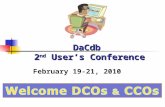 DaCdb 2 nd User’s Conference February 19-21, 2010.