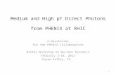 Medium and High pT Direct Photons from PHENIX at RHIC A.Bazilevsky For the PHENIX Collaboration Winter Workshop on Nuclear Dynamics February 3-10, 2013.