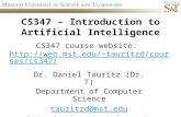 CS347 – Introduction to Artificial Intelligence Dr. Daniel Tauritz (Dr. T) Department of Computer Science tauritzd@mst.edu tauritzd