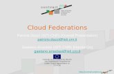 Cloud Federations Patrizio Dazzi (ISTI-CNR) [Overall Presentation] patrizio.dazzi@isti.cnr.it Gaetano Anastasi (ISTI-CNR) [Hands-On] gaetano.anastasi@isti.cnr.it.