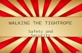 WALKING THE TIGHTROPE Safety and Security. BRADLEY CRUICE MBA-MHM, BSN, RN Director Health and Wellness Lafayette Parish School System.