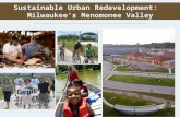 Sustainable Urban Redevelopment: Milwaukee’s Menomonee Valley.