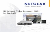 HD Network Video Recorder (NVR) by ReadyNAS. IP Surveillance  Home  Office  Retail  Building  Car Park  Restaurant  Shopping Mall  School  Railway.