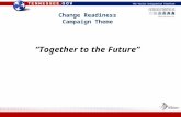The Vision Integration Platform Change Readiness Campaign Theme “Together to the Future”