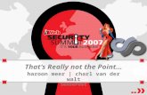 That’s Really not the Point… haroon meer | charl van der walt SensePost.