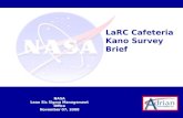 NASA Lean Six Sigma Management Office November 07, 2008 LaRC Cafeteria Kano Survey Brief.