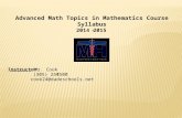2014- 2015 Instructor: Mr. Cook (305) 257-4500 cook24@dadeschools.net Advanced Math Topics in Mathematics Course Syllabus.