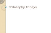 Philosophy Fridays. RENEE DESCARTES Considered the father of modern Philosophy Rationalism-"any view appealing to reason as a source of knowledge or justification.”