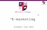 “E-marketing” Academic Year 2015. Marketing and E-marketing Marketing - Management process responsible for identifying, anticipating and satisfying customer.