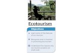 Ecotourism. What should ecotourism involve?