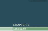 CHAPTER 5 Language Interplay, Eleventh Edition, Adler/Rosenfeld/Proctor Copyright © 2010 by Oxford University Press, Inc.