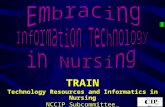 adn-cip.waketech.edu TRAIN Technology Resources and Informatics in Nursing NCCIP Subcommittee.