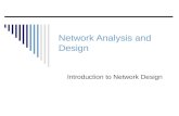 Network Analysis and Design Introduction to Network Design.