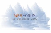 W EB F ORUM 11 December 2002. Revamping UCL’s Web Structure Professor Roland Rosner Director of EISD.