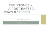 ALIVE MINISTRIES: PROJECT PRAY P. DOUGLAS SMALL THE STONES – A POST-EASTER PRAYER SERVICE TELLING OUR STORY!
