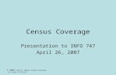 © 2007 John M. Abowd, Sanders Korenman, all rights reserved Census Coverage Presentation to INFO 747 April 26, 2007.
