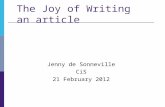 The Joy of Writing an article Jenny de Sonneville CiS 21 February 2012.