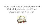 How God Has Sovereignly and Faithfully Made His Word Available for Our Use.