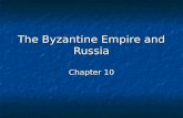 The Byzantine Empire and Russia Chapter 10. The Byzantine Empire Section 1.
