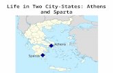 Life in Two City-States: Athens and Sparta. The Nature of Athenian Democracy The government was the worldâ€™s first democracy, a form of government run