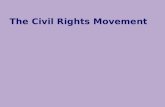 The Civil Rights Movement. Background to the Movement During Reconstruction (post-Civil War) African-Americans were given more voting rights. In the.