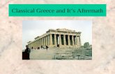1 Classical Greece and It’s Aftermath. 2 The Art of Greece The Periods The Cretan Period2000-1400 BC The Mycenaean Age1600-1100 BC Geometrical Period.
