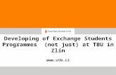 Developing of Exchange Students Programmes (not just) at TBU in Zlín .