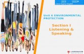 1 Section I Listening & Speaking 职通英语 综合教程② Career Express English Unit 6 ENVIRONMENTAL PROTECTION.