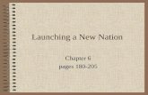 Launching a New Nation Chapter 6 pages 180-205. George Washington leading the troops during the American Revolution.