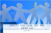 CBRT™– the case for NHS Adoption Providing patients with structured relaxation support sessions.